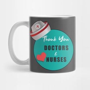 Thank You Doctors And Nurses Mug